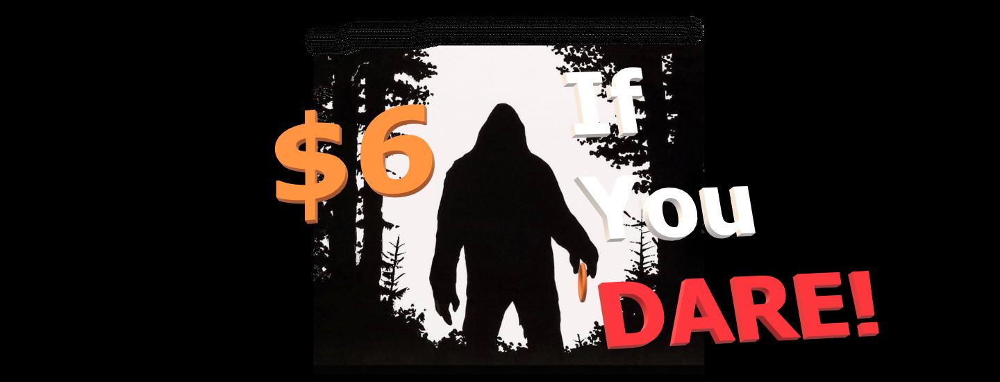 The Sasquatch Cash $ - 05:15pm