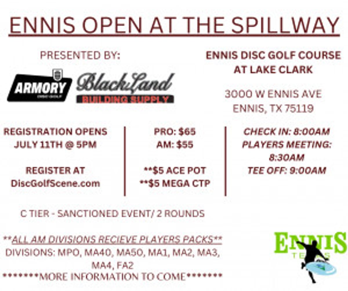(820 added Cash and Prizes) Ennis Open at the Spillway Presented By