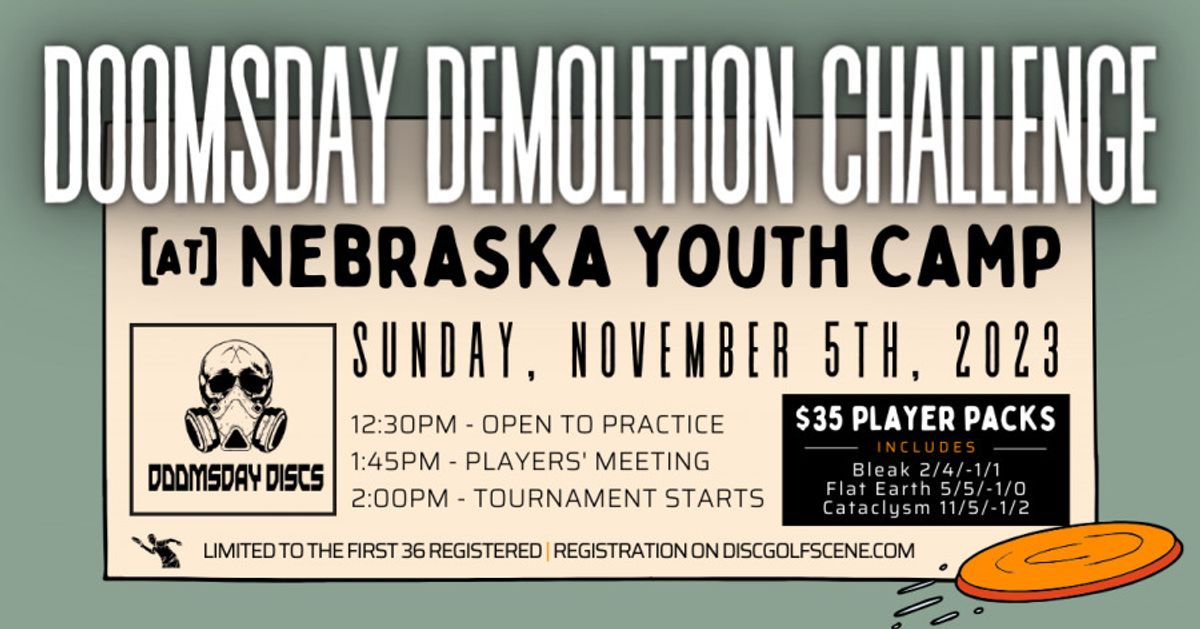 Doomsday Demolition Challenge Gibbon, NE UDisc Events