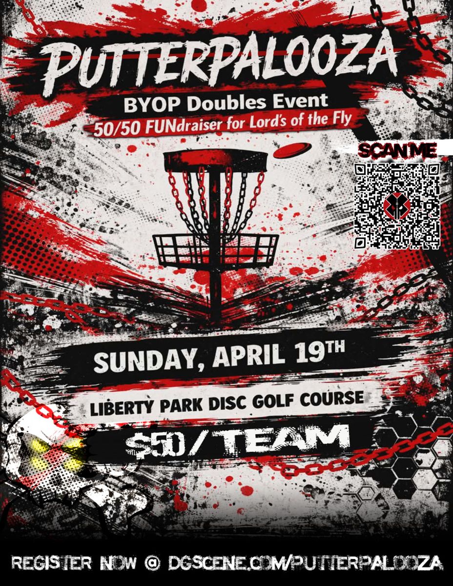 PutterPalooza (Lords of the Fly FUNdraiser 2/2)
