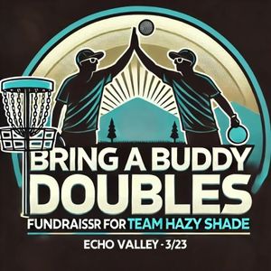 Team Hazy Shade presents Bring a Buddy Doubles
