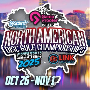 The GameProofer 2025 NADGT North American Disc Golf Championships (NADGC)