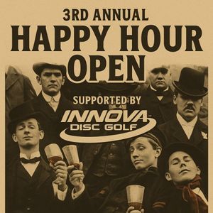Happy Hour Open, supported by Innova Disc Golf