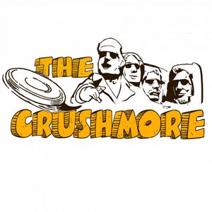 The Crushmore Presented by Infinite Discs