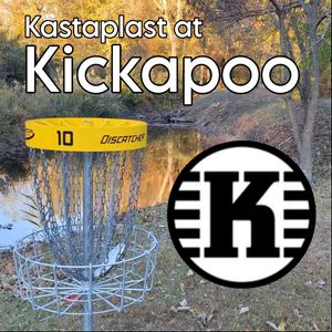 Kastaplast at Kickapoo