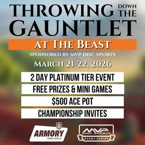 Throwing Down the Gauntlet at The Beast (Platinum), Sponsored by MVP Disc Sports