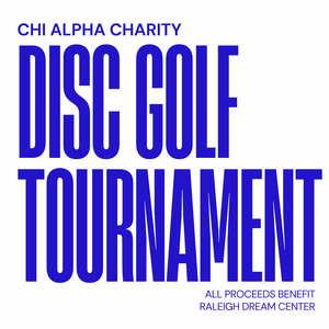 XA Charity Disc Golf Tournament | supporting Raleigh Dream Center