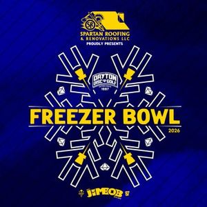 2026 Freezer Bowl #3 BYOP presented by Spartan Roofing & Renovations