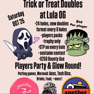 Trick or Treat Doubles at Lula OG