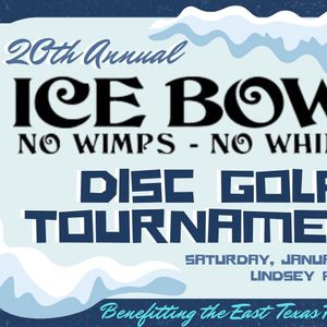 20th Annual Ice Bowl Disc Golf Tournament presented by Tyler P&R