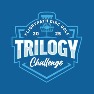 Trilogy Challenge Presented By Flightpath Disc Golf