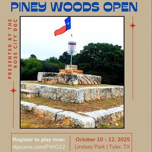 22nd Piney Woods Open Presented by MVP & Mint Discs