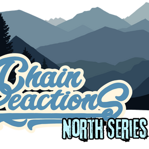 Chain Reactions North Series #4 @Wolfman Run