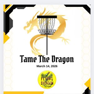 Tame The Dragon presented by Discraft