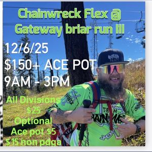 Chainwreck Flex @ Briar Run III