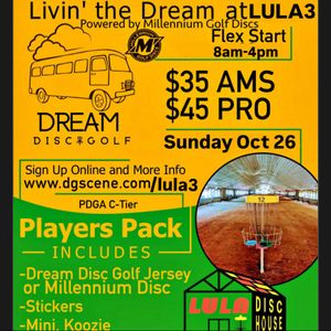 Livin’ the Dream at Lula 3 powered by Millennium Golf Discs and Dream Disc Golf Company
