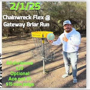 Chainwreck Flex @ Gateway Briar Run