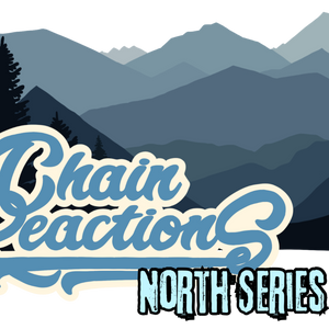 Chain Reactions North Series #5 @Knobby's Revenge