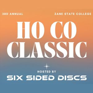 3nd Annual Zane State College HoCo Classic hosted by Six Sided Discs