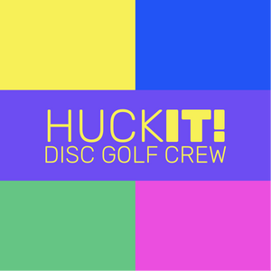 Huckit! Disc Golf Crew - HDGC - Thursday Thirteen - Presented By Bings Burger Station @2:45p
