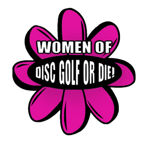 Women of Disc Golf or Die - Ladies League 2025