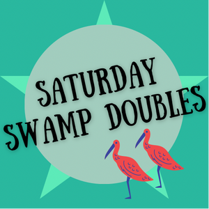 Cedar Swamp - Saturday Swamp Doubles