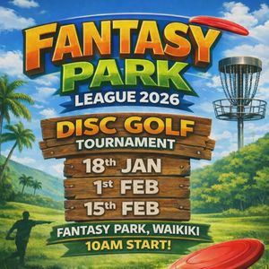 Fantasy Park League  - Round 1 - Presented By Disc Golf Warehouse