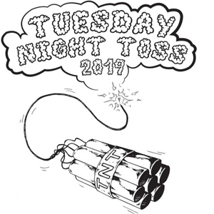 Tuesday Night Toss - Tuesday Night Toss