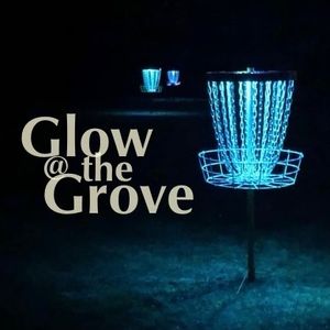 Glow @ the Grove - Glow @ the Grove